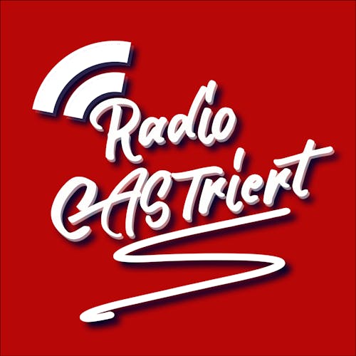 Radio CASTriert Podcast